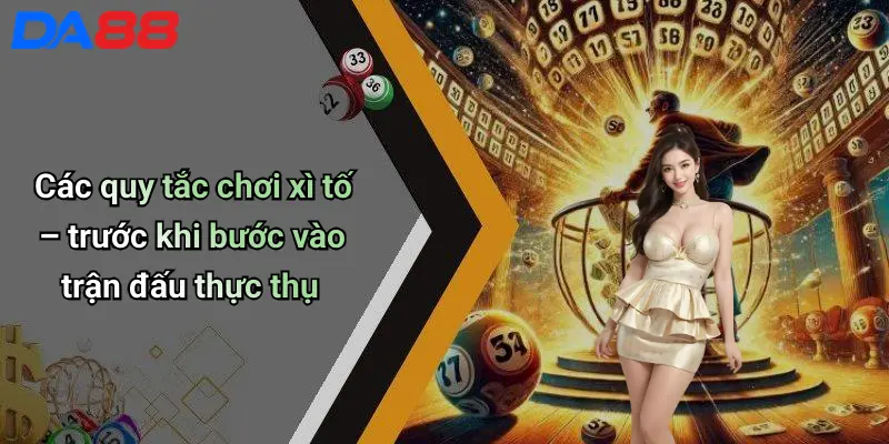 Cách Chơi Xì Tố: Hướng Dẫn Dễ Hiểu Cho Người Mới Tại Da88 3 Các quy tắc chơi xì tố – trước khi bước vào trận đấu thực thụ