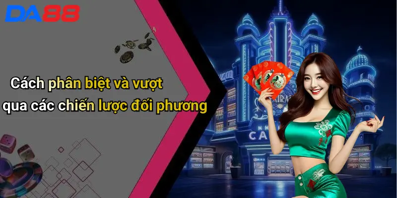 Cách Chơi Tiến Lên Miền Nam: Luật Chơi, Mẹo Hay Và Hướng Dẫn 5 Cách phân biệt và vượt qua các chiến lược đối phương
