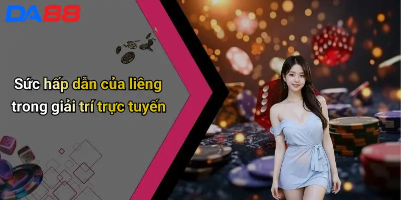 Bài Liêng Là Gì: Khám Phá Sức Hút Của Trò Chơi Liêng Trên Da88 5 Sức hấp dẫn của liêng trong giải trí trực tuyến