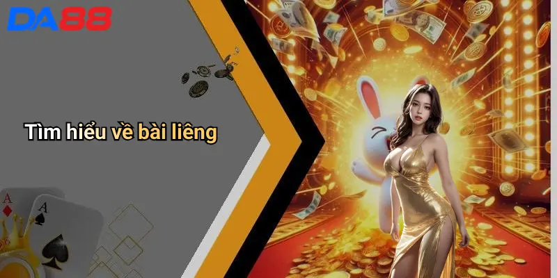Bài Liêng Là Gì: Khám Phá Sức Hút Của Trò Chơi Liêng Trên Da88 2 Tìm hiểu về bài liêng